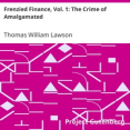 Frenzied Finance, Vol. 1