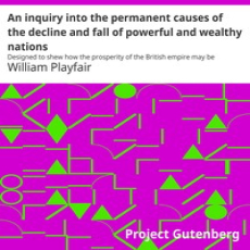 An inquiry into the permanent causes of the decline and fall of powerful and… An inquiry into the permanent causes of the decline and fall of powerful and…