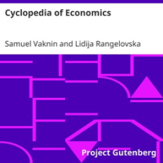 Cyclopedia of Economics by Samuel Vaknin Cyclopedia of Economics by Samuel Vaknin